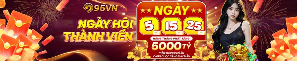 Ngày hội viên thưởng tiền tỷ